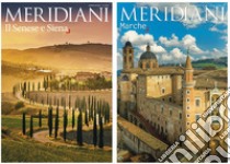 Marche-Il Senese e Siena. Ediz. illustrata libro