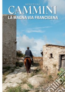 Magna via Francigena libro