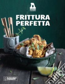 Frittura perfetta libro