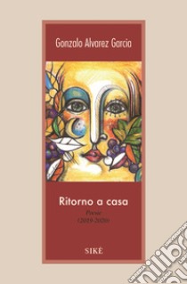 Ritorno a casa libro di Alvarez Garcia Gonzalo