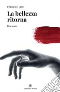 La bellezza ritorna libro di Vino Francesco