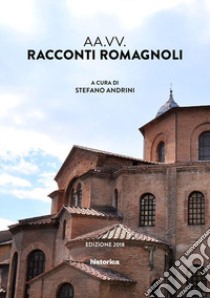 Racconti romagnoli libro di Andrini S. (cur.)