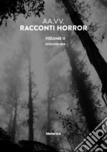 Racconti horror. Vol. 2 libro