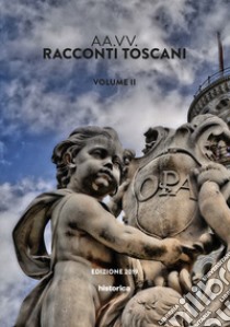 Racconti toscani. Vol. 2 libro