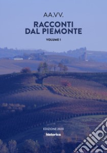 Racconti dal Piemonte. Vol. 1 libro