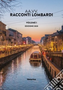 Racconti lombardi 2020. Vol. 1 libro