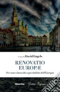 Renovatio Europae libro di Engels David