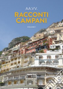 Racconti campani 2021. Vol. 1 libro