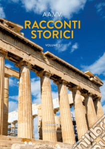 Racconti storici. Vol. 1 libro