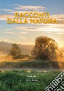 Racconti dalla natura 2022. Vol. 2 libro