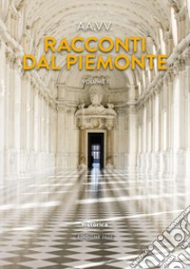 Racconti dal Piemonte. Vol. 1 libro