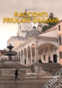 Racconti friulani-giuliani libro