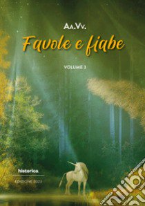 Favole e fiabe 2023. Vol. 3 libro