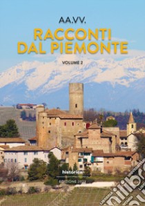 Racconti dal Piemonte. Vol. 2 libro