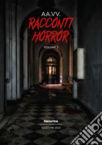 Racconti horror 2023. Vol. 2 libro