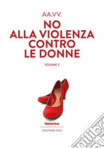 No alla violenza contro le donne. Vol. 2 libro