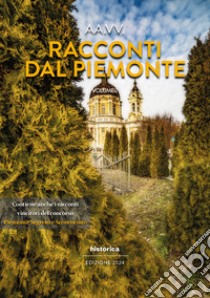 Racconti dal Piemonte 2024. Vol. 2 libro