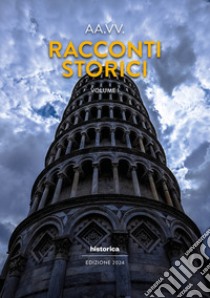 Racconti storici 2024. Vol. 1 libro