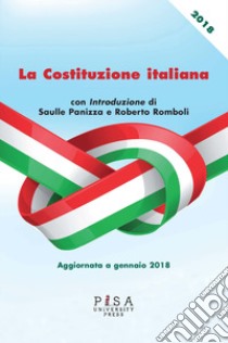 La Costituzione italiana. Aggiornata a gennaio 2018 libro