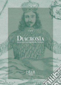 Diacronia. Rivista di storia della filosofia del diritto (2019). Vol. 2 libro di Greco T. (cur.)