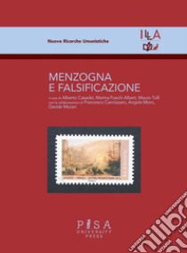 Menzogna e falsificazione libro di Casadei A. (cur.); Foschi Albert M. (cur.); Tulli M. (cur.)