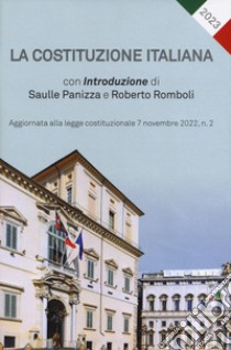 La Costituzione italiana. Aggiornata alla legge costituzionale 7 novembre 2022, n. 2 libro