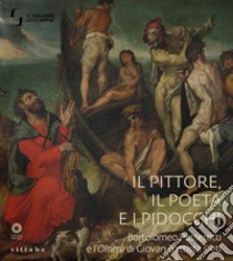 Il pittore, il poeta e i pidocchi. Bartolomeo Passerotti e l'Omero di Giovan Battista Deti libro di Faietti M. (cur.)