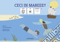 Ceci in mare!! InBook. Ediz. CAA libro di Raimondi Giovanni