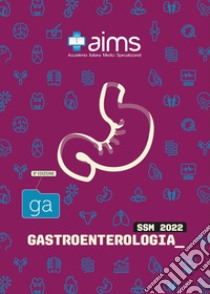 Manuale di gastroenterologia. Concorso Nazionale SSM libro