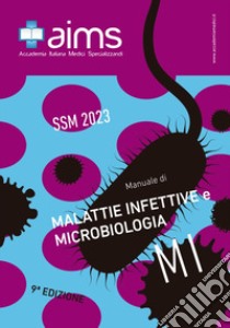 Manuale di malattie infettive e microbiologia. Concorso Nazionale SSM 2023 libro di Binello Nicolò; Airola Carlo; Vitale Carolina