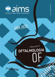 Manuale di oftalmologia. Concorso Nazionale SSM 2023 libro di Mallone Fabiana; Paderni Ruggiero; Filippello Giulia