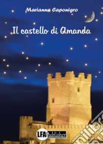 Il castello di Amanda libro di Caponigro Marianna