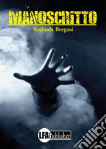 Manoscritto libro di Bregasi Majlinda