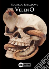 Veleno libro di Ribaldone Edoardo