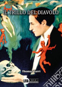 Il trillo del Diavolo libro di Turri Thomas