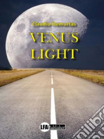 Venus light libro di Demurtas Claudio