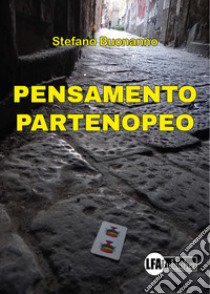 Pensamento partenopeo libro di Buonanno Stefano