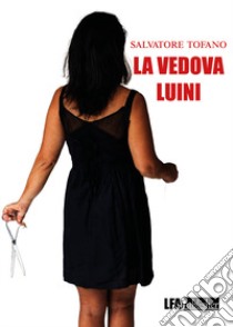 La vedova Luini libro di Tofano Salvatore