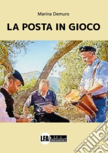 La posta in gioco libro di Demuro Marina