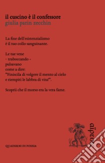 Il cuscino è il confessore libro di Parin Zecchin Giulia