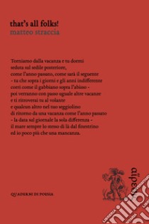 That's all folks! libro di Straccia Matteo