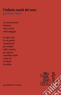 L'infinita vanità del tutto libro di Bisso Gianluca