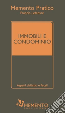 Immobili e condominio libro