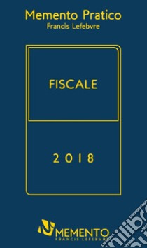 Memento fiscale 2018 libro