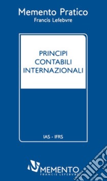 Principi contabili internazionali 2018 libro