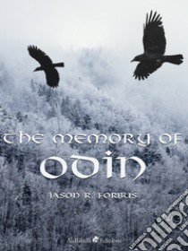 The memory of Odin libro di Forbus Jason Ray