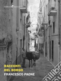 Racconti del borgo libro di Paone Francesco