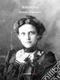 Malombra libro di Fogazzaro Antonio