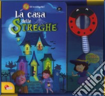 La casa delle streghe. Gli investigalibri. Ediz. a colori. Con gadget libro di Laera Anna