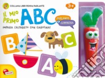 Il mio primo ABC. Ediz. a colori. Con gadget libro